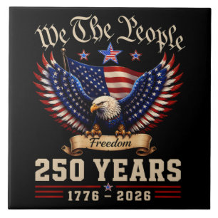 We The People 250 Years Freedom Eagle Tile