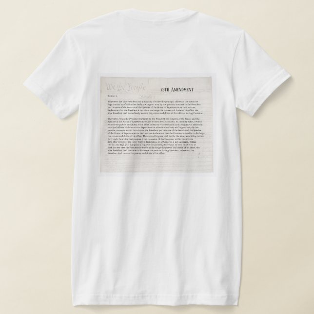 We the People 25th Amendment Constitution Resist T-Shirt (Laydown Back)