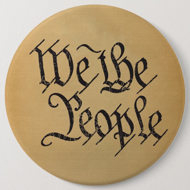We The People 6 Cm Round Badge (Front)