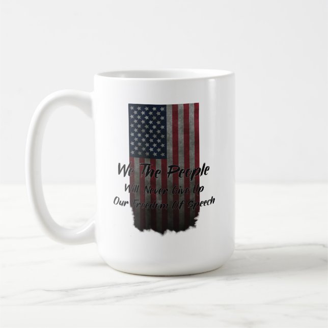 We The People American Flag USA Freedom of Speech  Coffee Mug (Left)