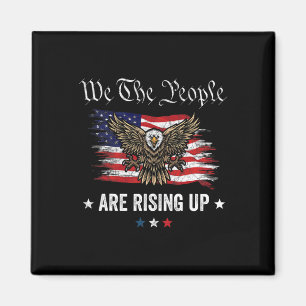 We The People Are Rising Up Pro Republican Conserv Magnet
