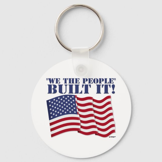 "WE THE PEOPLE" BUILT IT! KEY RING (Front)
