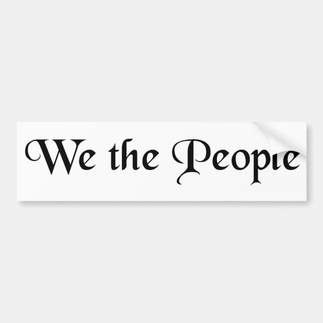 We the People Bumper Sticker (Front)