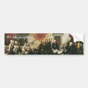 We the people... Bumper Sticker