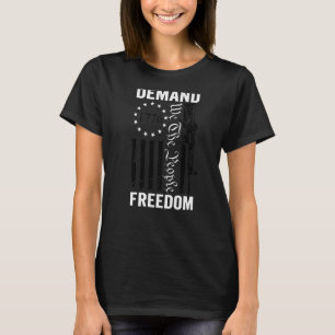 We The People Demand Freedom 2nd Amendment Pro Gun T-Shirt