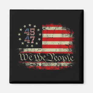 We The People Distressed Retro Flag 45 47 Trump Su Magnet