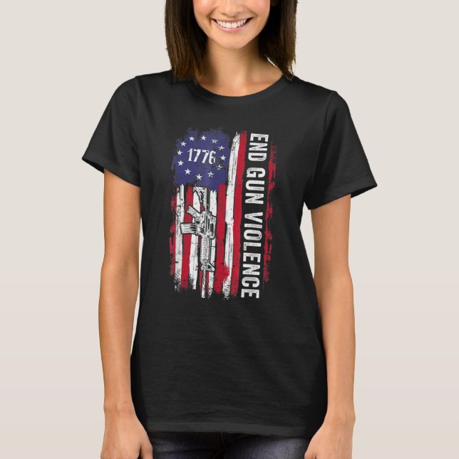 We The People Enough End Gun Violence No Gun Ameri T-Shirt (Front)