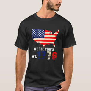 We The People Est 1776 Independence Day America Fl T-Shirt