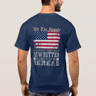 We The People Flag It Doesn't Need to Be Rewritten T-Shirt