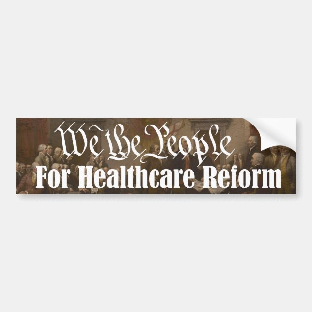 We the People For Healthcare Reform Bumper Sticker (Front)