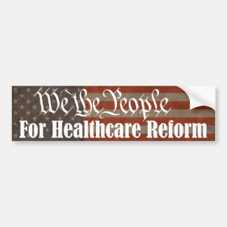 We the People For Healthcare Reform Bumper Sticker