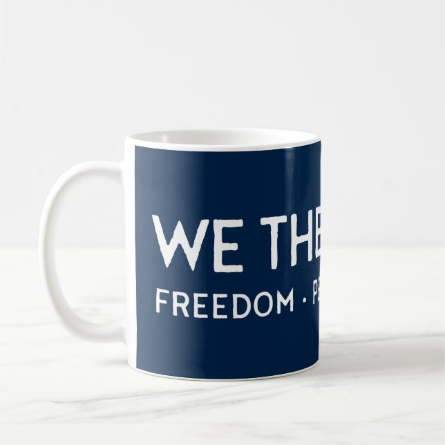 WE THE PEOPLE Freedom Peace Equality | Blue Coffee Mug (Left)