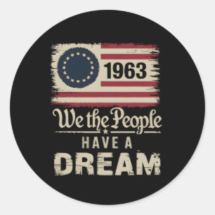 We The People Have A Dream Black History Month 1 Classic Round Sticker