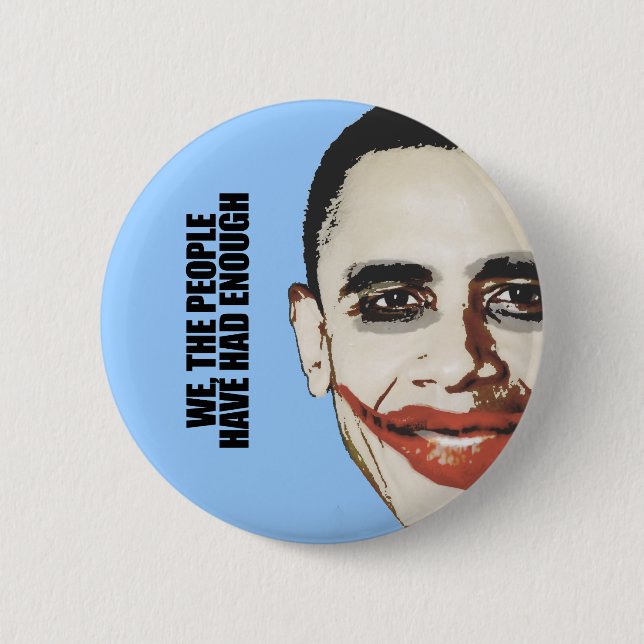 We the people have had enough 6 cm round badge (Front)