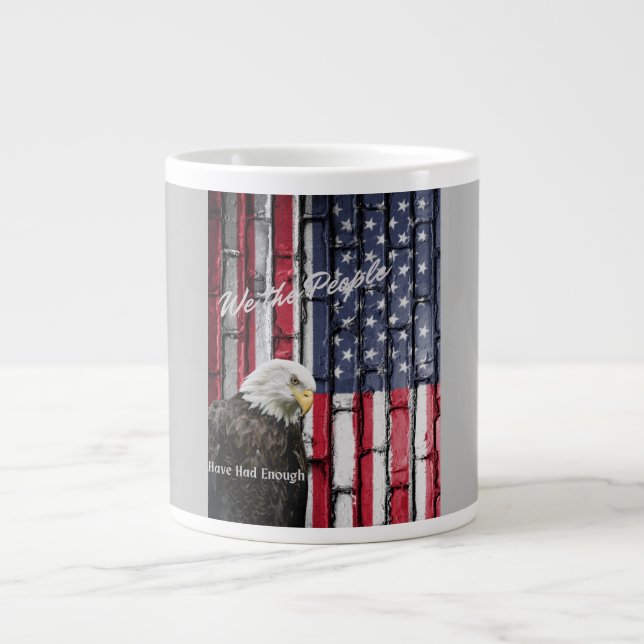 We The People Have Had Enough Speciality Mug (Front)