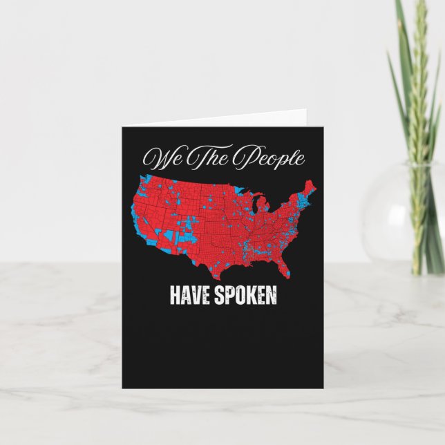 We The People Have Spoken  Card (Front)