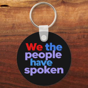 We the People Have Spoken Celebrate American Pride Key Ring