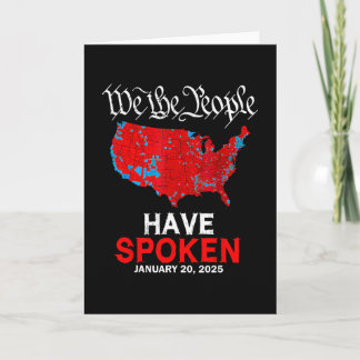 We The People Have Spoken January 20 2025 Trump El Card