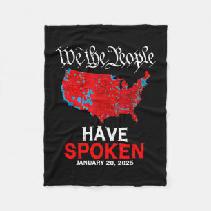 We The People Have Spoken January 20 2025 Trump El Fleece Blanket