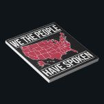 We the People Have Spoken Map of 2024 Election  Notepad<br><div class="desc">We the People Have Spoken Map of 2024 Election Results</div>