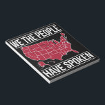 We the People Have Spoken Map of 2024 Election  Notepad<br><div class="desc">We the People Have Spoken Map of 2024 Election Results</div>