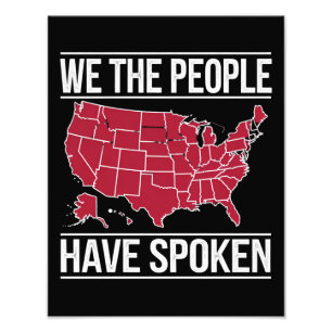 We the People Have Spoken Map of 2024 Election Photo Print