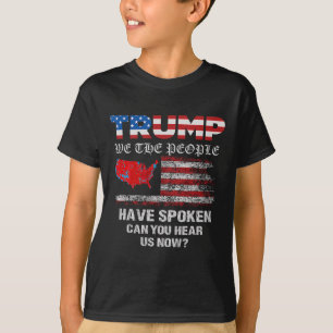 We The People Have Spoken Map Of 2024 Election Res T-Shirt