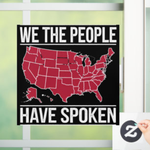 We the People Have Spoken Map of 2024 Election Window Cling