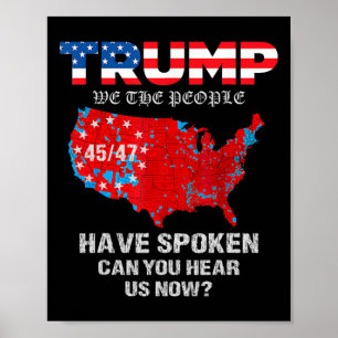We The People Have Spoken Tee Usa Election 2024 Re Poster