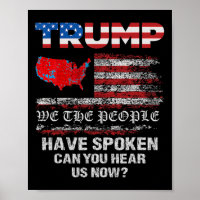 We The People Have Spoken Tee Usa Election 2024 Re