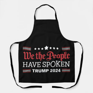We The People Have Spoken Trump 2024 Apron