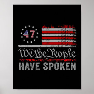 We The People Have Spoken Trump 2024 Election Map  Poster