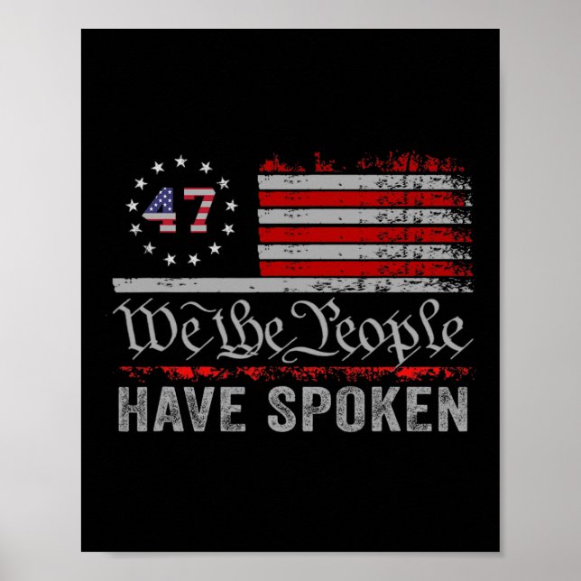 We The People Have Spoken Trump 2024 Election Map  Poster (Front)
