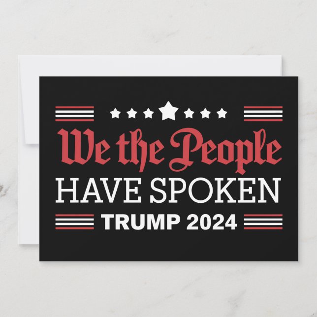 We The People Have Spoken Trump 2024 Invitation (Front)