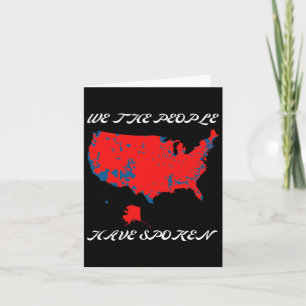 We The People Have Spoken Usa Election 2024 Map Tr Card