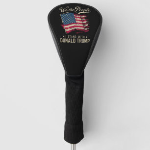 We The People I Stand With Donald Trump Vintage Golf Head Cover
