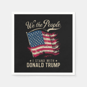 We The People I Stand With Donald Trump Vintage Napkin