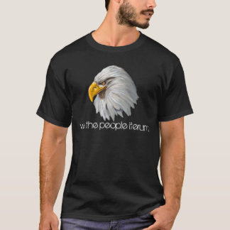 we the people iterum eagles head T-Shirt