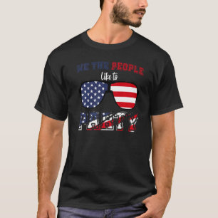 We The People Like To Party Cool 4th Of July T-Shirt