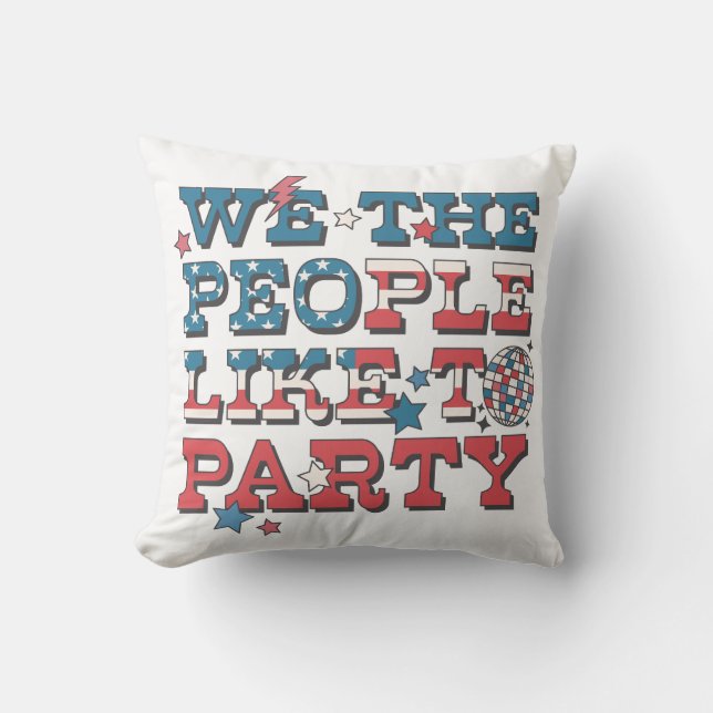 We The People Like To Party Cushion (Front)