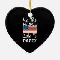We The People Like To Party Patriotic 4th Of July