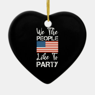 We The People Like To Party Patriotic 4th Of July Ceramic Tree Decoration