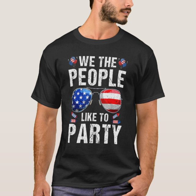 We The People Like To Party Sunglasses Usa Flag 4t T-Shirt (Front)