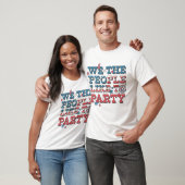 We The People Like To Party T-Shirt (Unisex)
