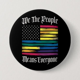 We The People Means Everyone LGBT Gay Pride Gift 7.5 Cm Round Badge