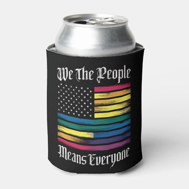 We The People Means Everyone LGBT Gay Pride Gift  Can Cooler (Can Front)