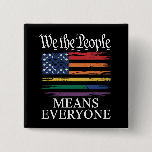 We The People Means Everyone LGBTQ Pride 15 Cm Square Badge