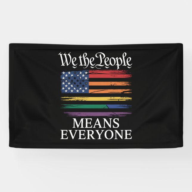 We The People Means Everyone LGBTQ Pride Banner (Horizontal)