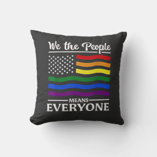 We The People Means Everyone LGBTQ Pride Month Cushion