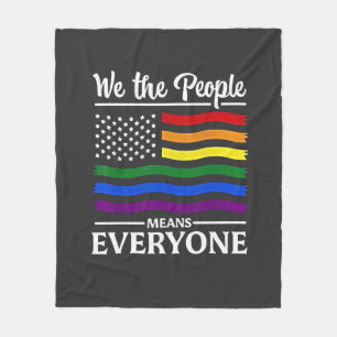 We The People Means Everyone LGBTQ Pride Month Fleece Blanket
